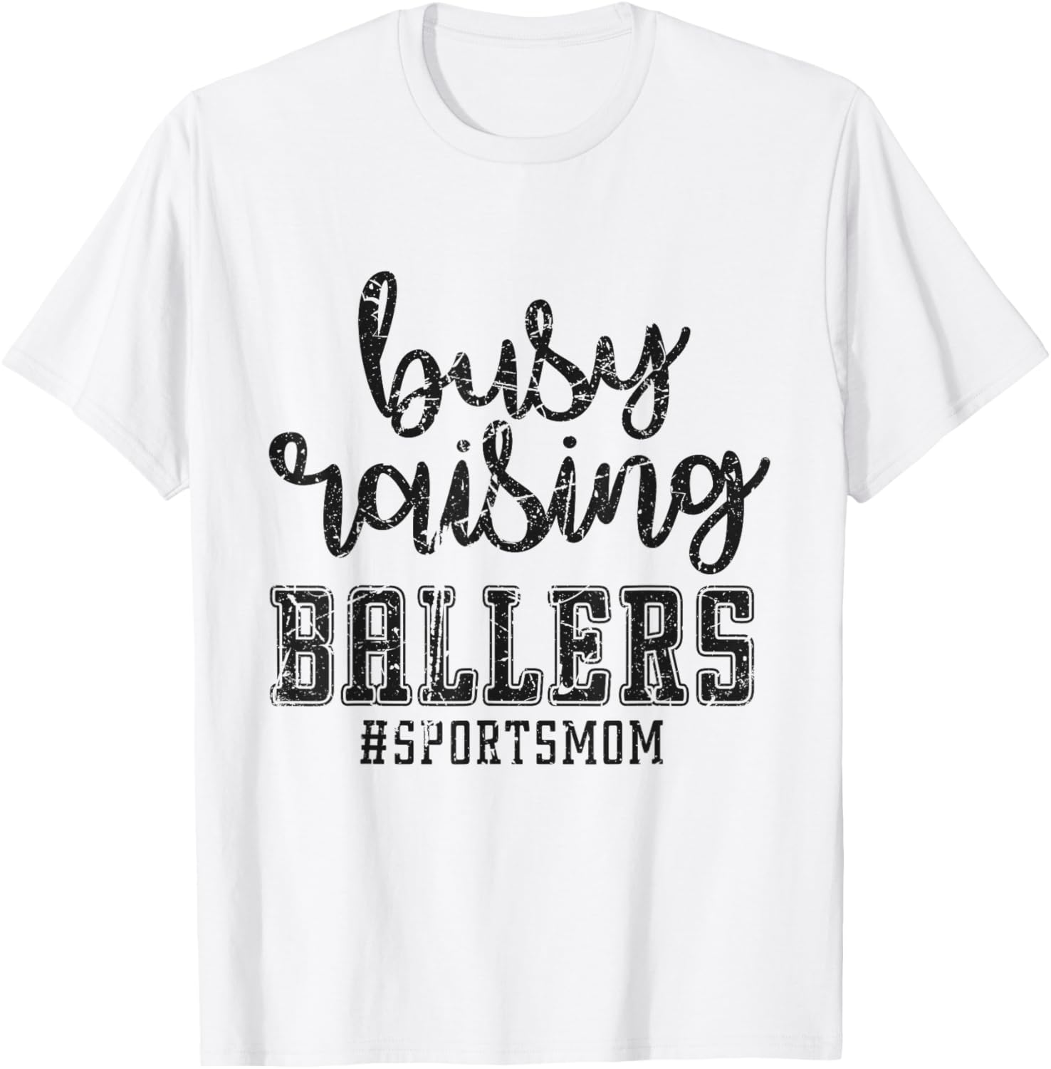 Busy Raising Ballers Funny Sports Mother Humour T-Shirt - T-Shirt | White