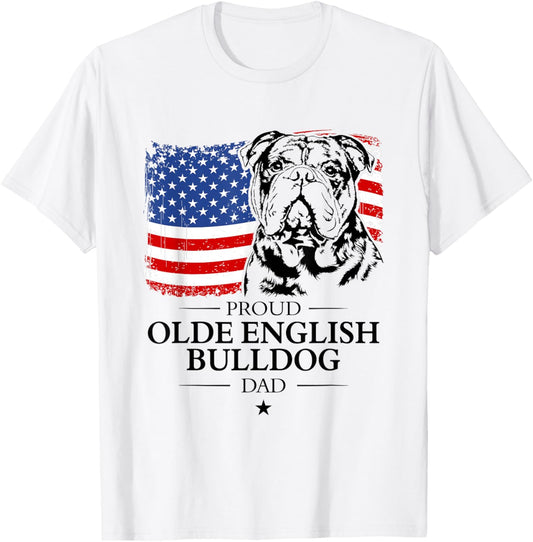 Proud Olde English Bulldog Dad American Flag patriotic dog T-Shirt - T-Shirt | White