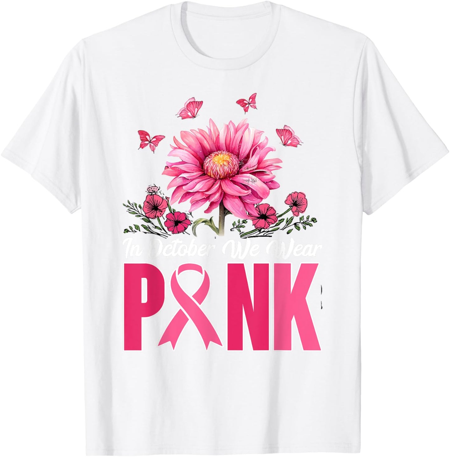 In October We Wear Pink Sunflower Breast Cancer Awareness T-Shirt - T-Shirt | White