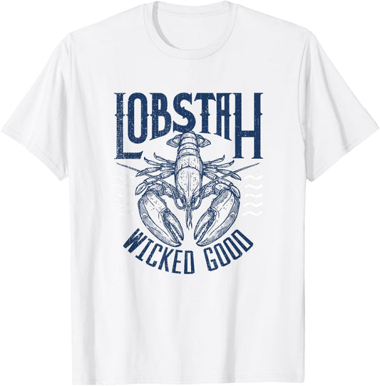 Wicked Good Lobstah Funny Maine Boston Cape Cod Lobster T-Shirt - T-Shirt | White