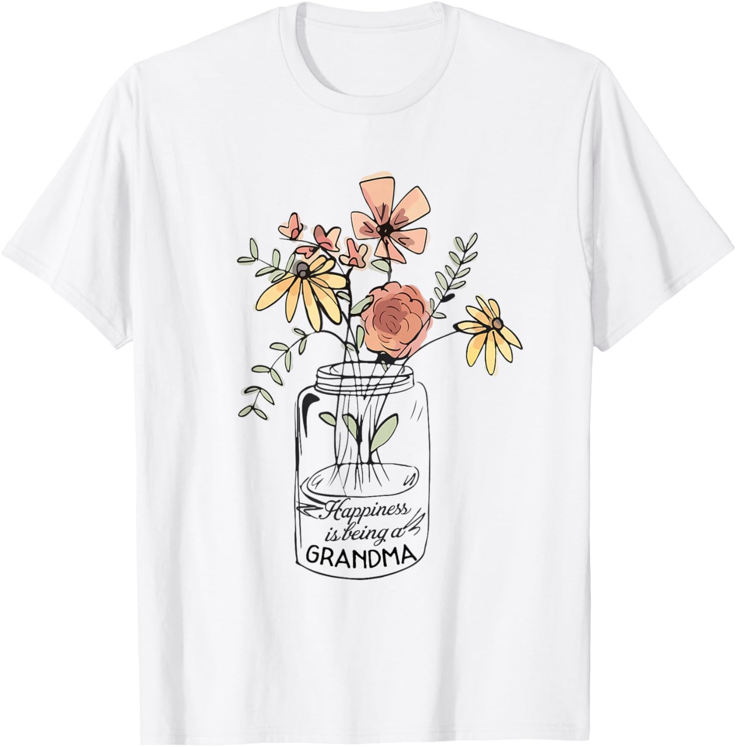 Happiness Is Being Grandma Life - Flower Art-Grandma T-Shirt - T-Shirt | White