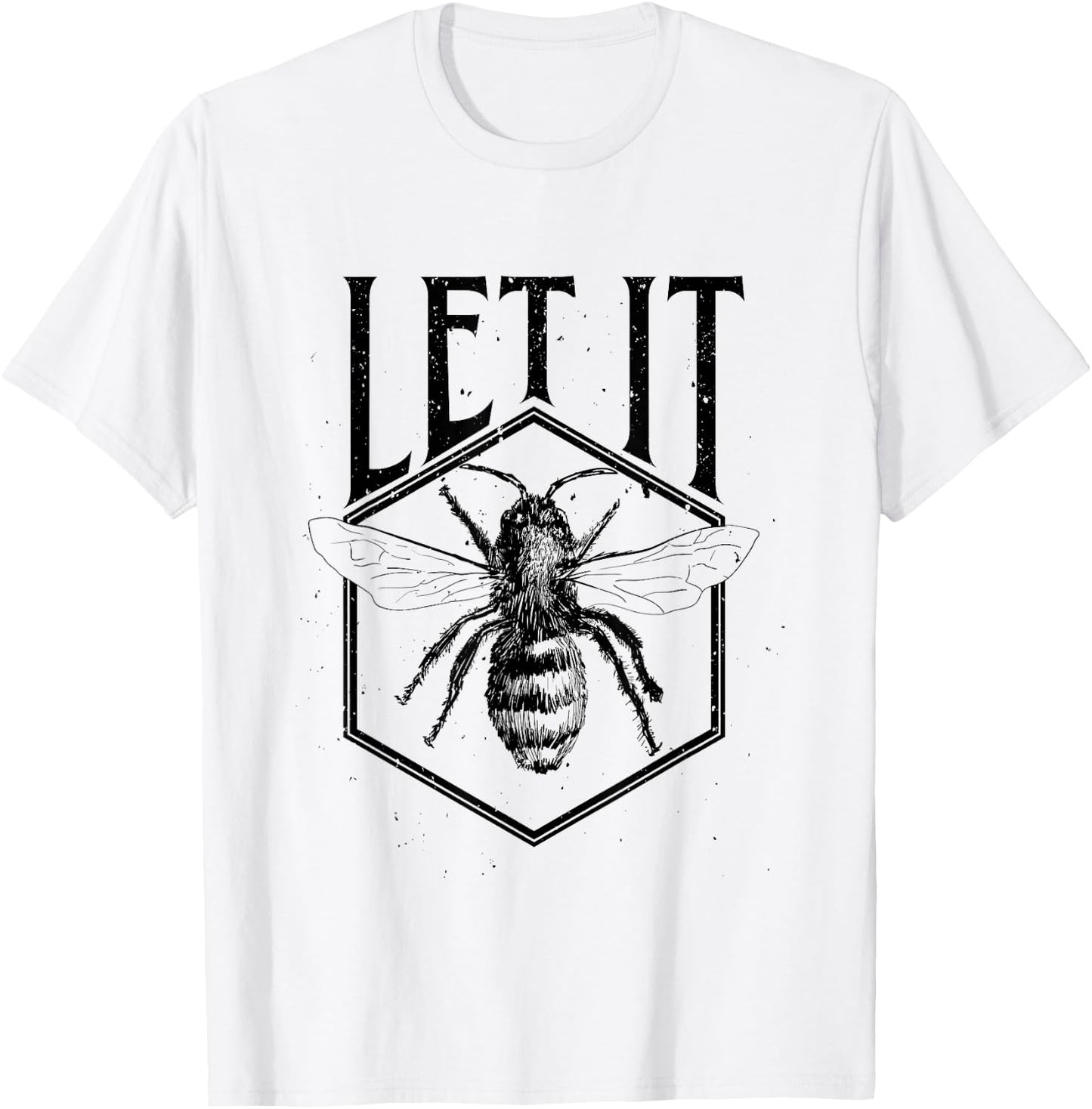 Let It Bee Beekeeper Funny Gift Hive Owner Dad T-Shirt - T-Shirt | White