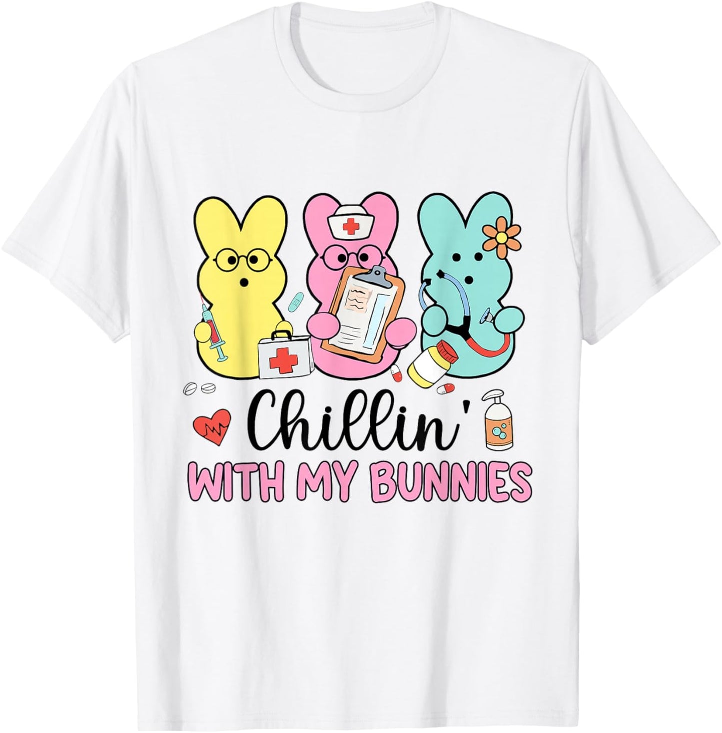 Chillin With My Bunnies Stethoscope Scrub Nurse Easter Day T-Shirt - T-Shirt | White