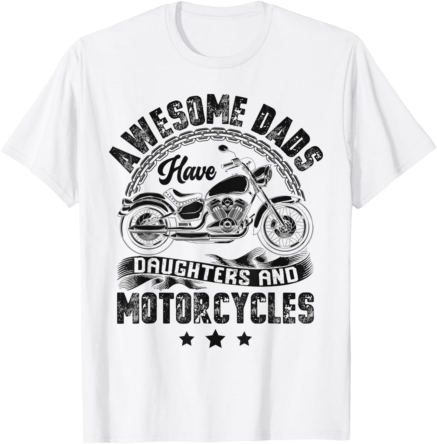 Awesome Dads Have Daughters And Motorcycle Biker Dad Father T-Shirt - T-Shirt | White