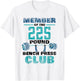 Member Of The 225 Pound Bench Press Club Strength Gym T-Shirt - T-Shirt | White