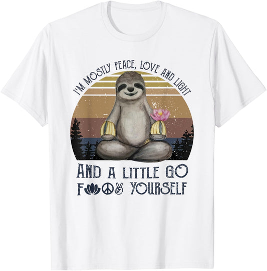 I'm mostly Peace Love and Light Funny Vintage Yoga Sloth T-Shirt - T-Shirt | White