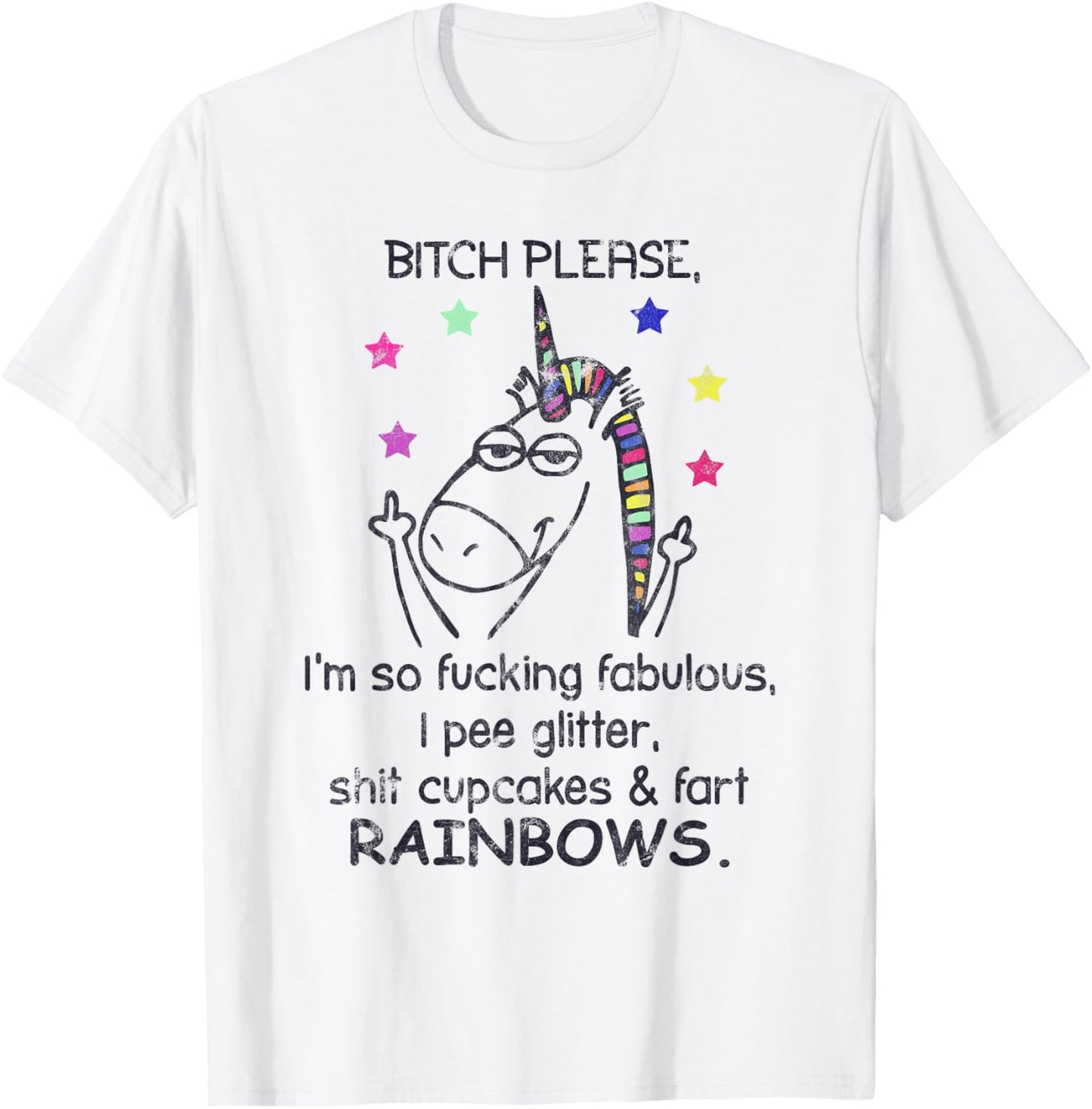 Bitch Please I'm So Fucking Fabulous Unicorn T-Shirt - T-Shirt | White