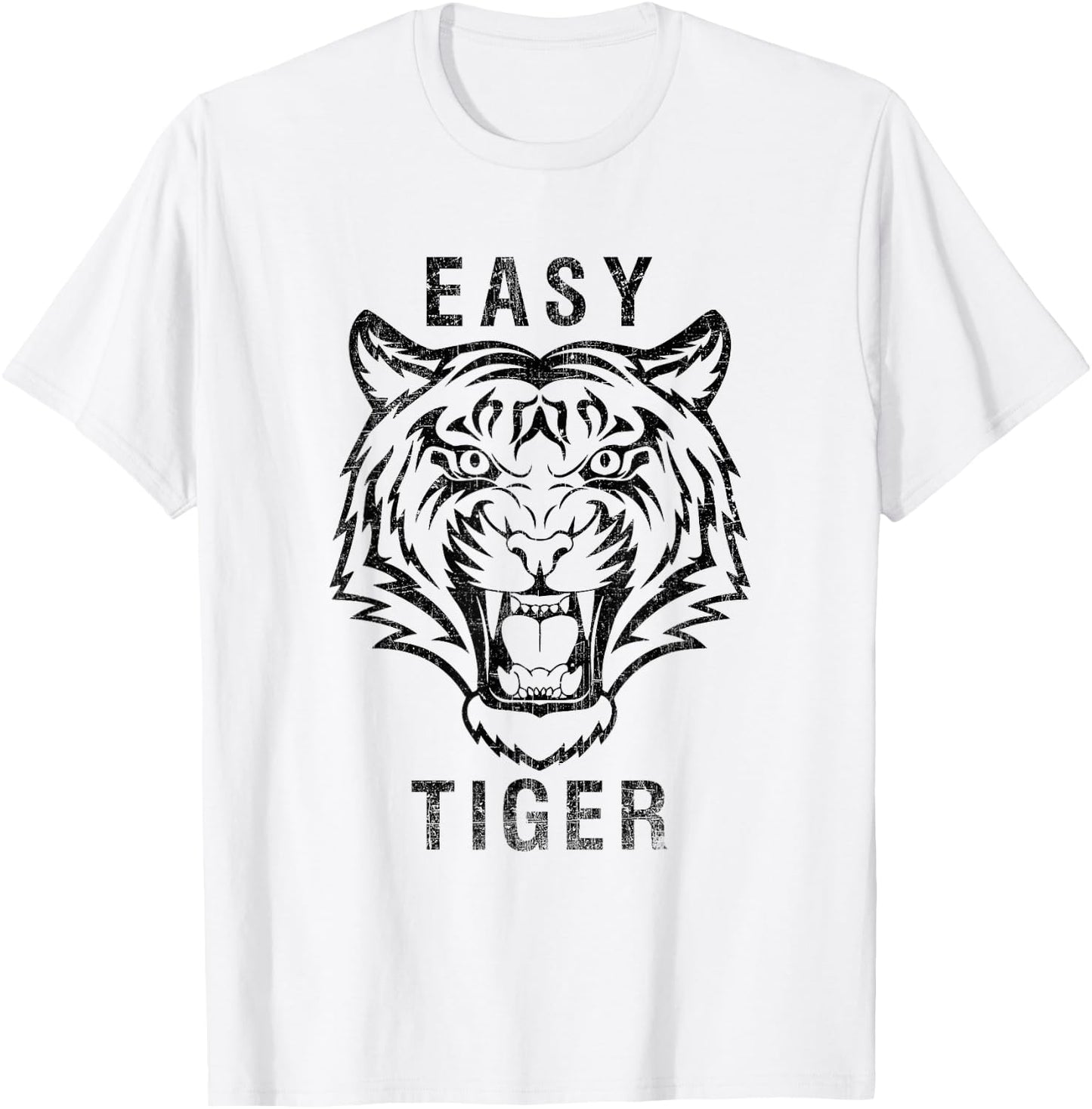 Easy Tiger Cool Tiger Face - Animal Print for Tiger Lovers T-Shirt - T-Shirt | White