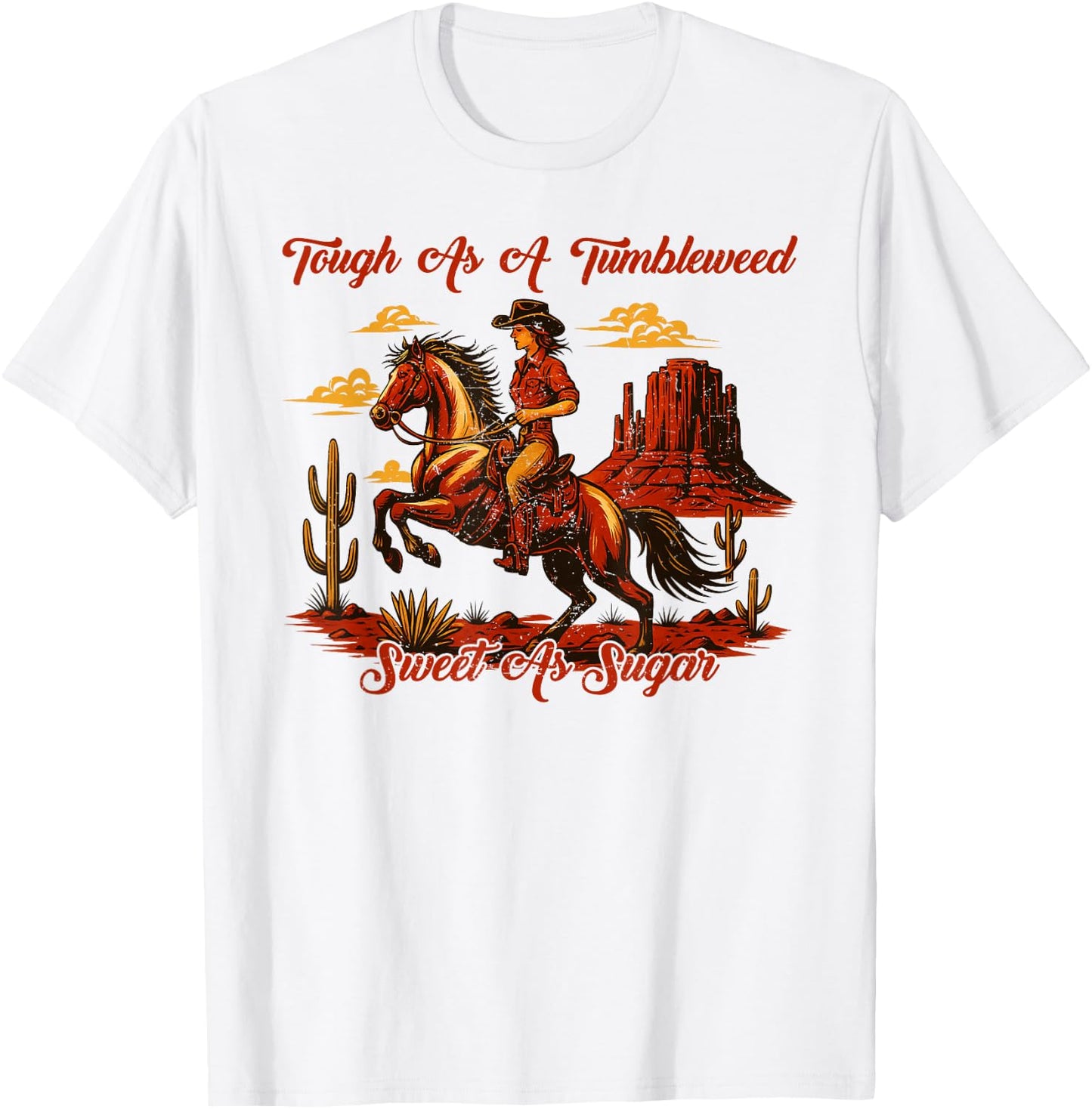 Vintage Tough As A Tumbleweed Sweet As Sugar Retro Western T-Shirt - T-Shirt | White
