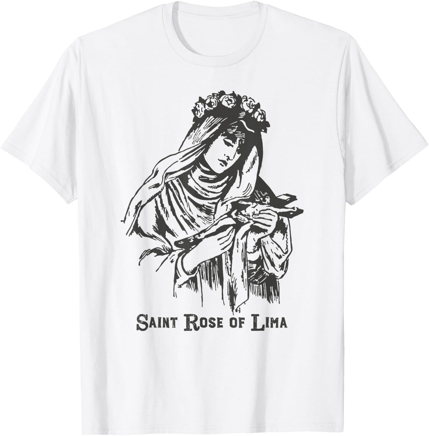 St Rose of Lima Catholic Saints Vintage Patron Saint Gardens T-Shirt - T-Shirt | White