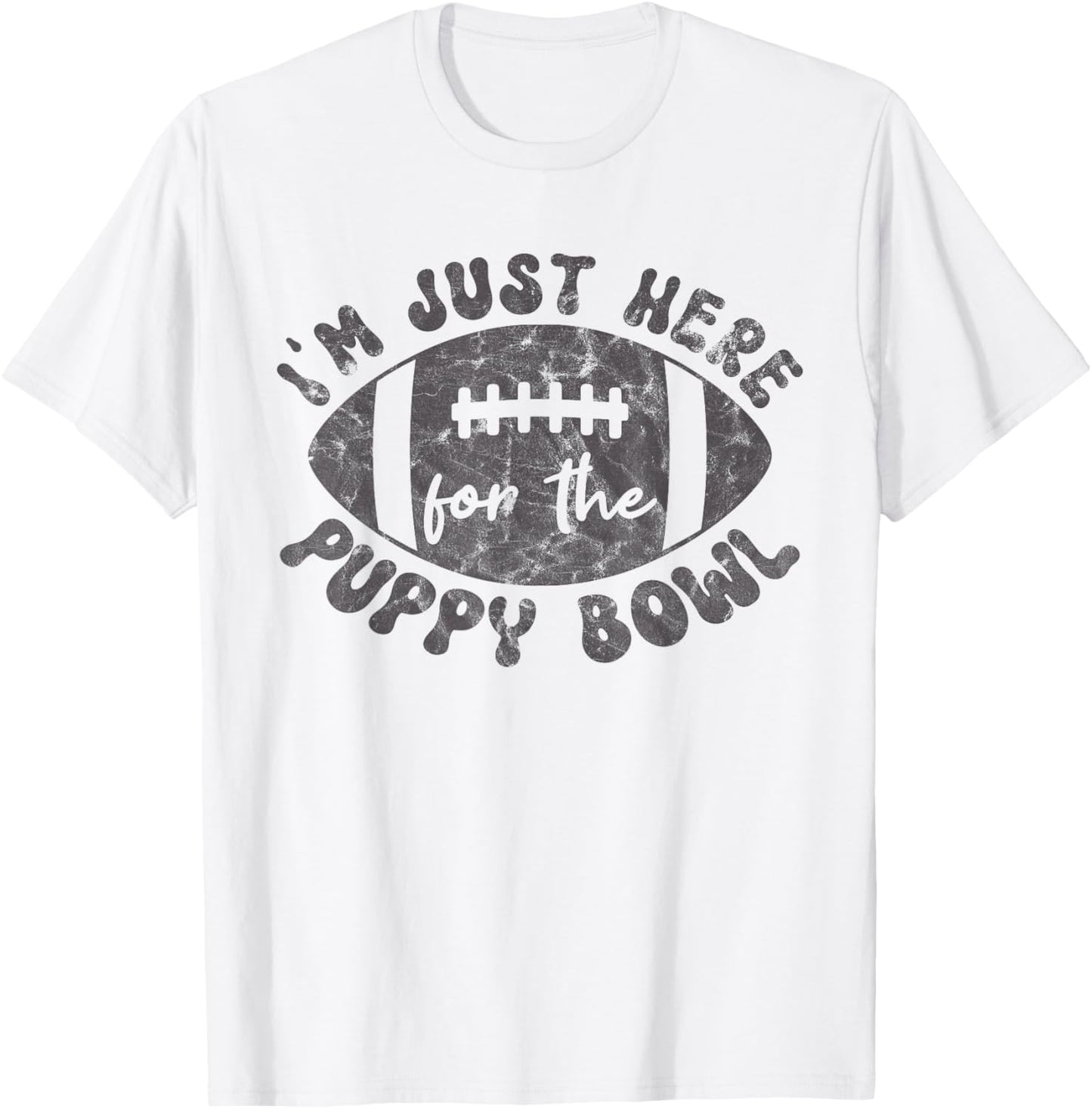 I'm Just Here For The Puppy Bowl Football T-Shirt - T-Shirt | White