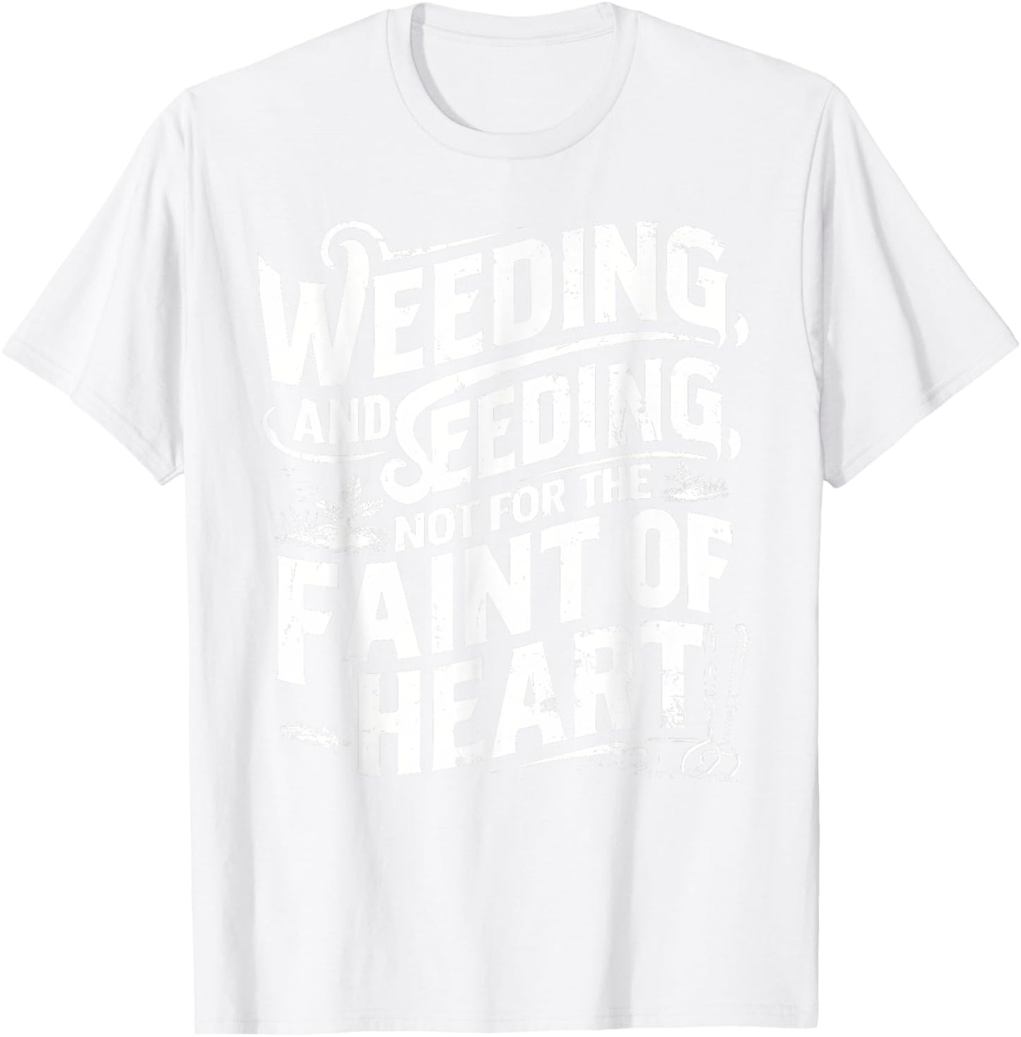 Women Men Vintage Style Weeding and Seeding Gardening T-Shirt - T-Shirt | White