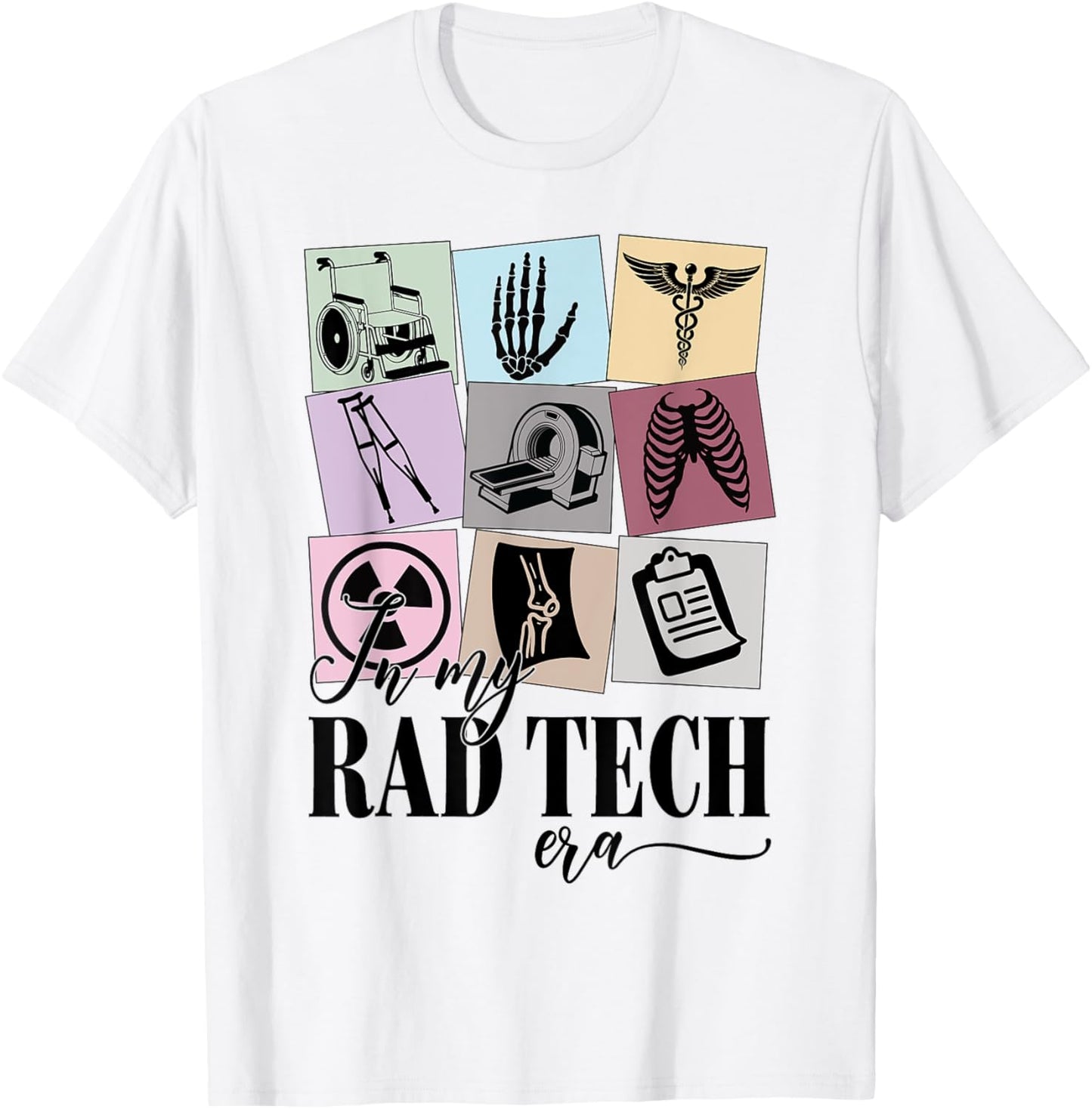 Radiologist Technician Gifts X-ray Tech in My Rad Tech Era T-Shirt - T-Shirt | White