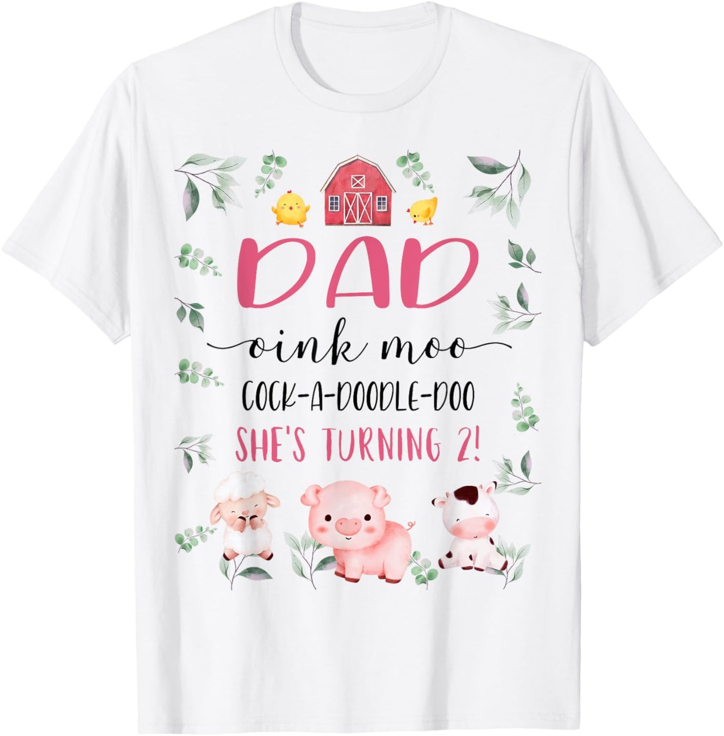 Dad Daddy 2nd Birthday Oink Moo Cockadoodle Doo Second Bday T-Shirt - T-Shirt | White