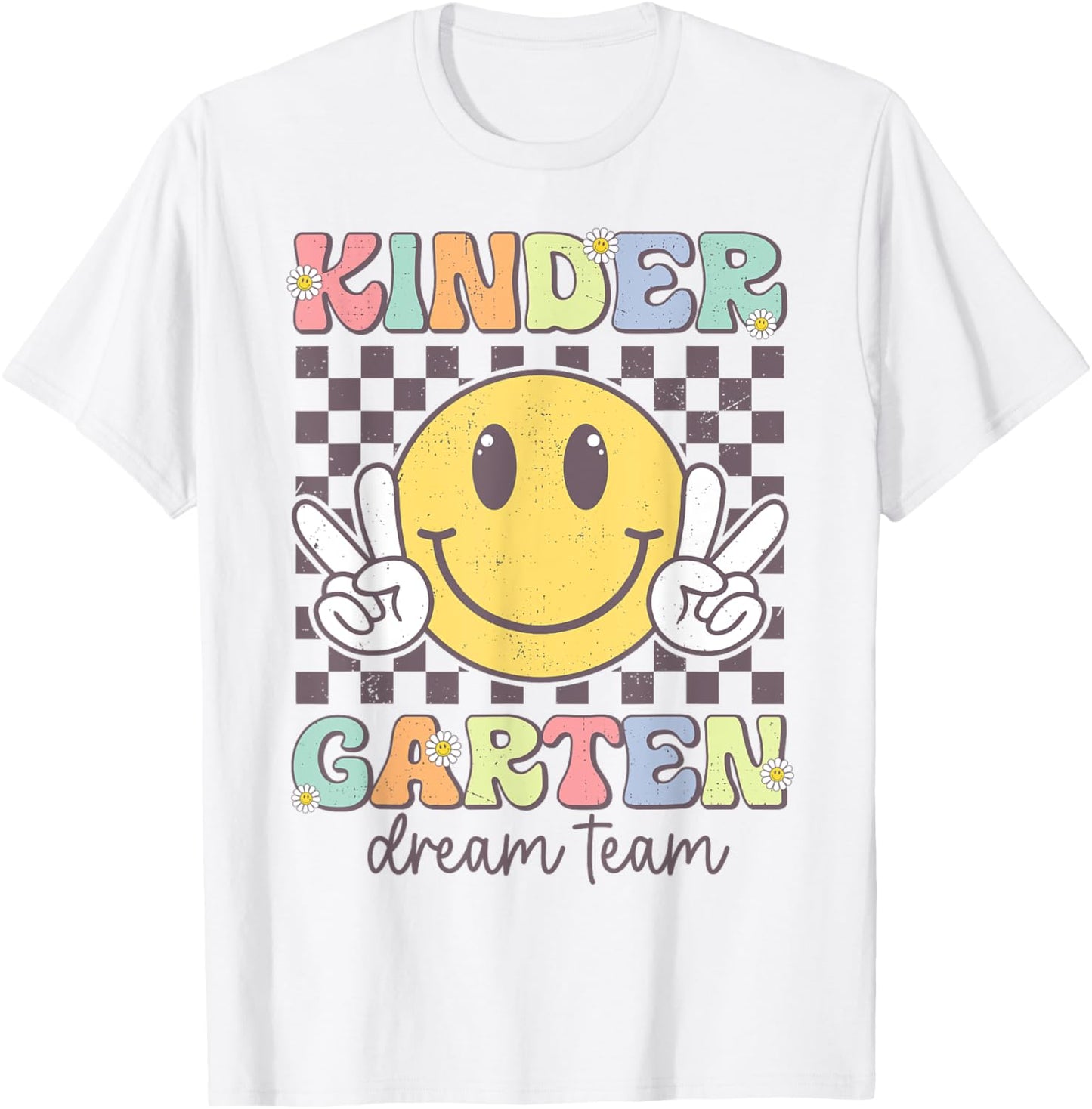 Kindergarten Dream Team Smile Back To School Teachers Kids T-Shirt - T-Shirt | White
