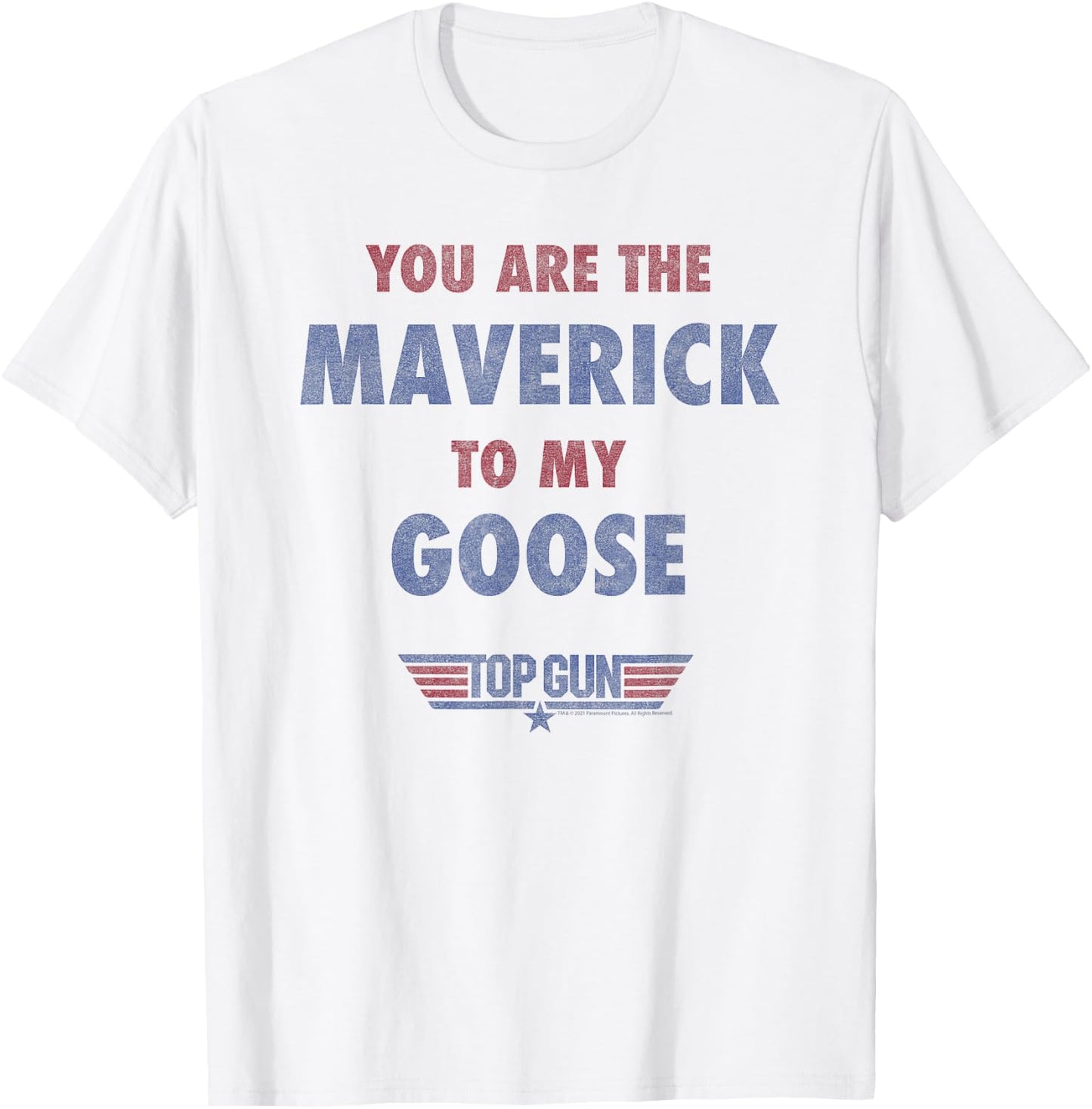 Top Gun You are The Maverick to My Goose T-Shirt - T-Shirt | White