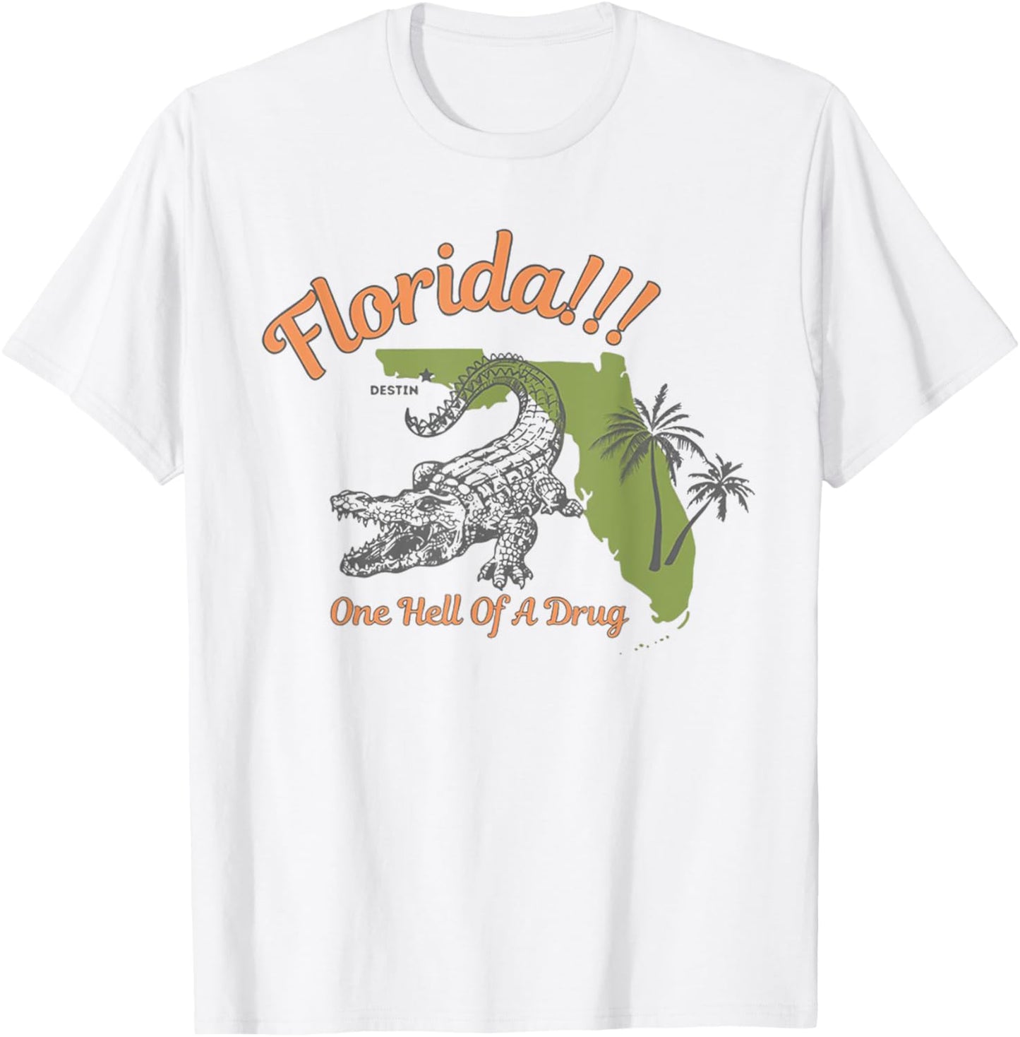 FLorida One Hell Of A Drug T-Shirt - T-Shirt | White