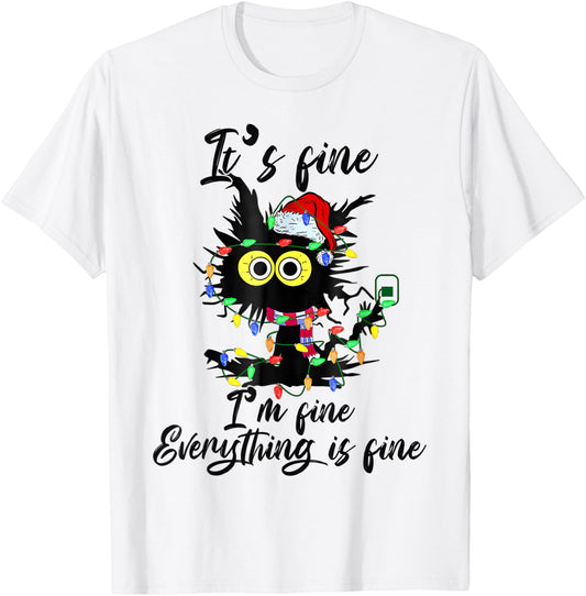 It's Fine I'm Fine Everything Is Fine Funny Cat Christmas T-Shirt - T-Shirt | White