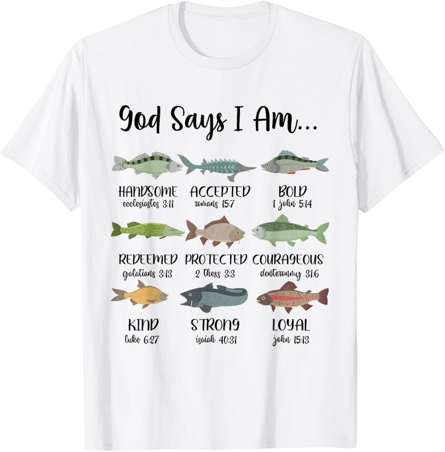 God Says I Am, Jesus And Fishing, Fish Christian Religious T-Shirt - T-Shirt | White
