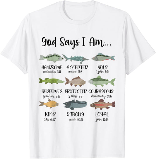 God Says I Am, Jesus And Fishing, Fish Christian Religious T-Shirt - T-Shirt | White