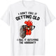 Chicken I Don't Call It Getting Old I Call It Outliving T-Shirt - T-Shirt | White