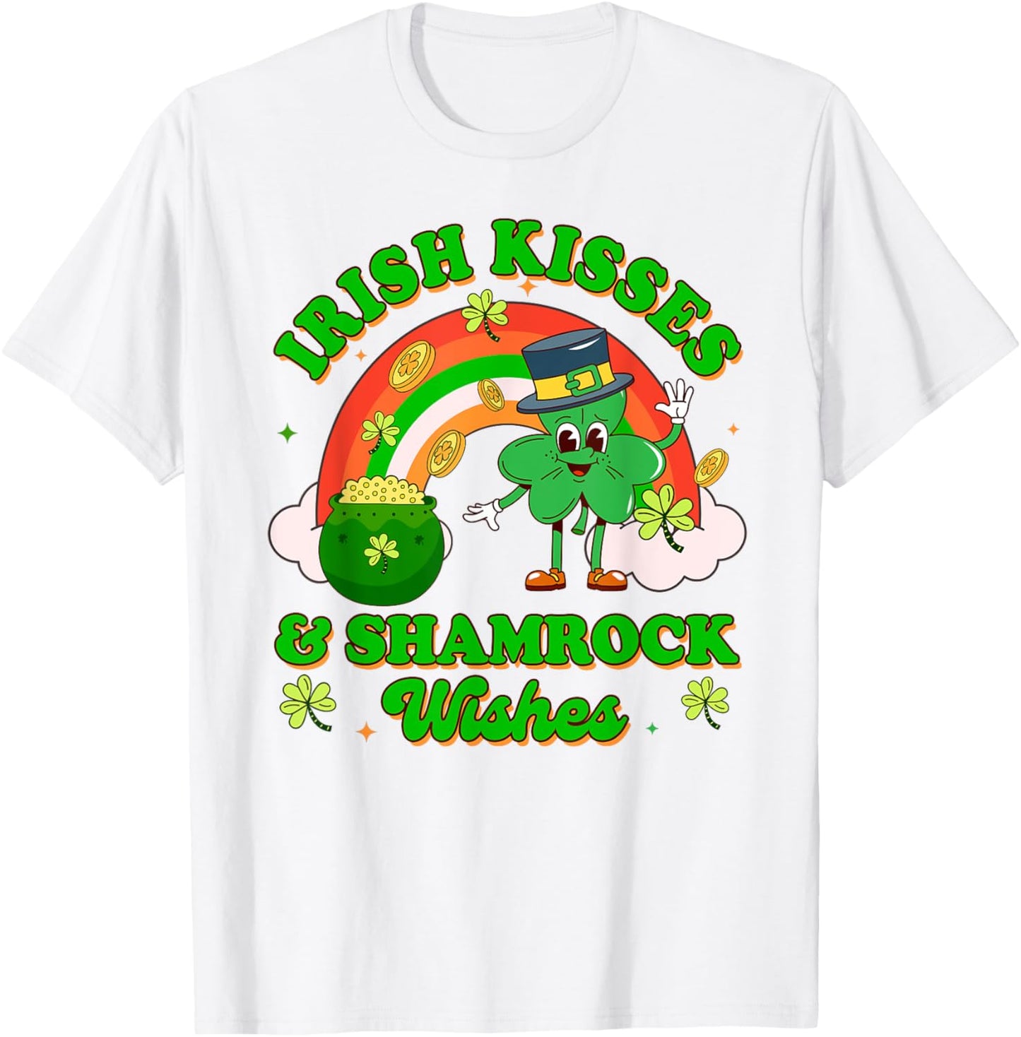 St. Patrick's Lucky Shamrock Irish Kisses & Shamrock Wishes T-Shirt - T-Shirt | White