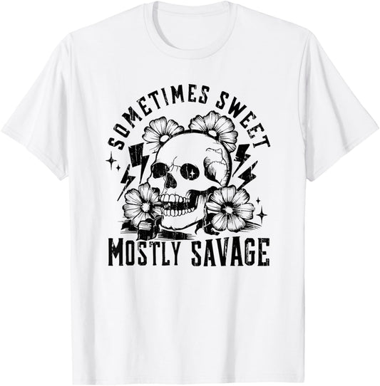 Sometimes Sweet Mostly Savage, Sarcastic Snarky T-Shirt - T-Shirt | White
