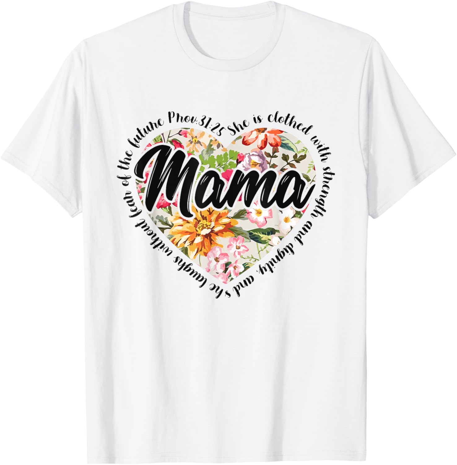 Floral Mama Mothers Day Christian Bible Verse T-Shirt - T-Shirt | White