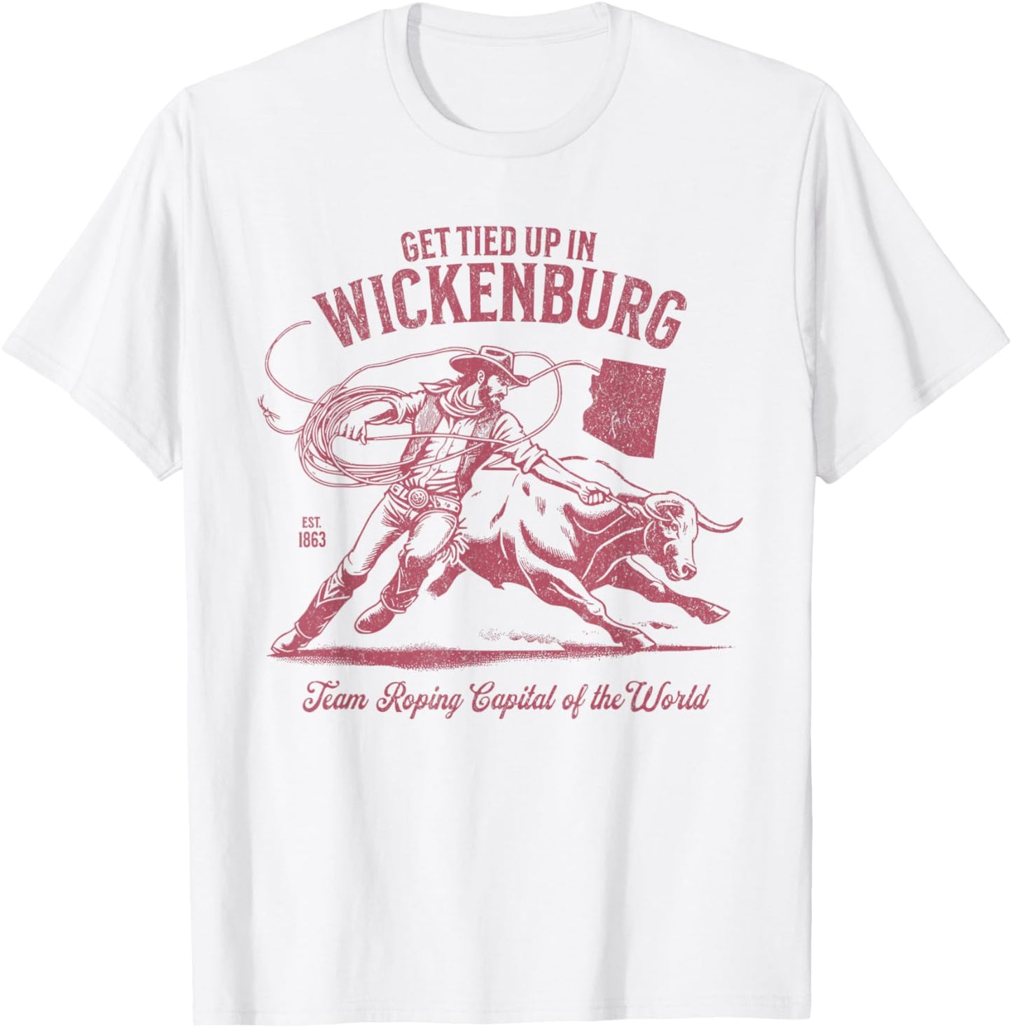 Wickenburg Arizona Team Roping Capital of the World Cowboy T-Shirt - T-Shirt | White