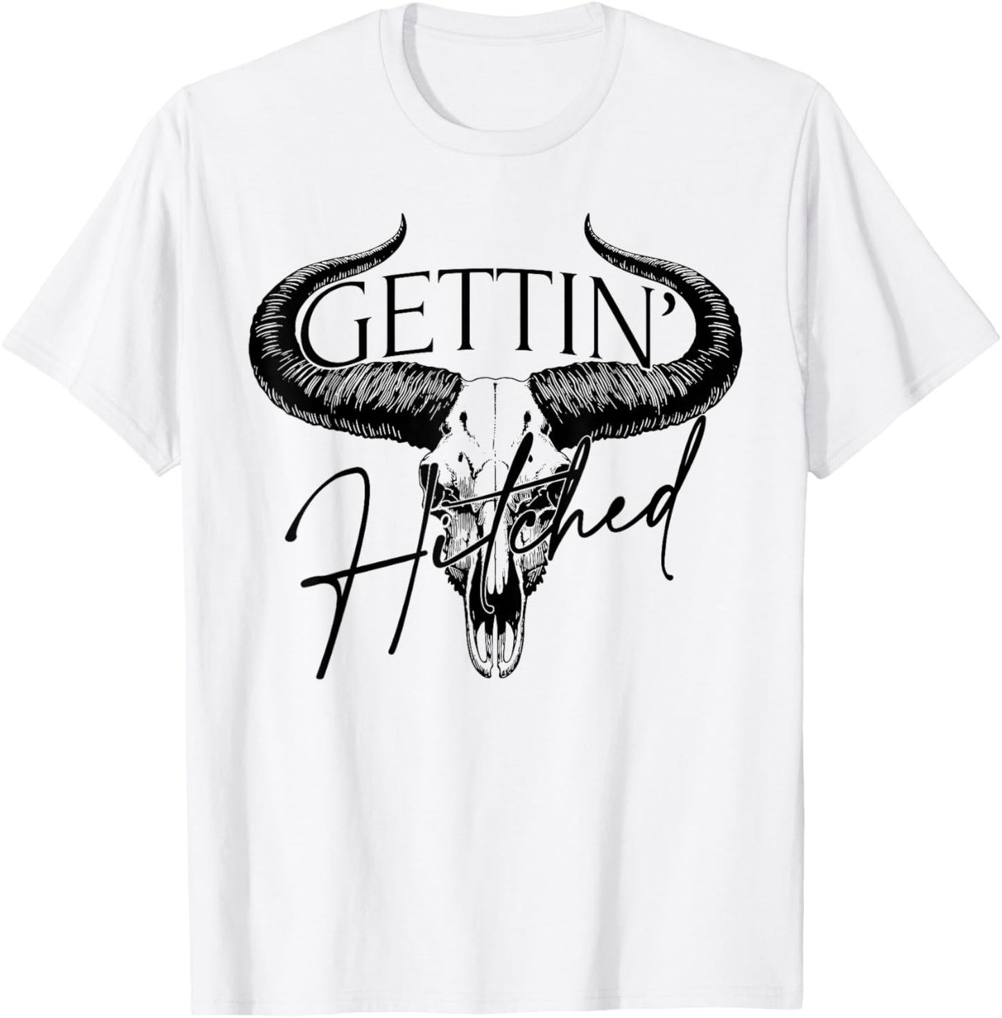 Getting Hitched Team Bride Western Cowgirl Bachelorette T-Shirt - T-Shirt | White