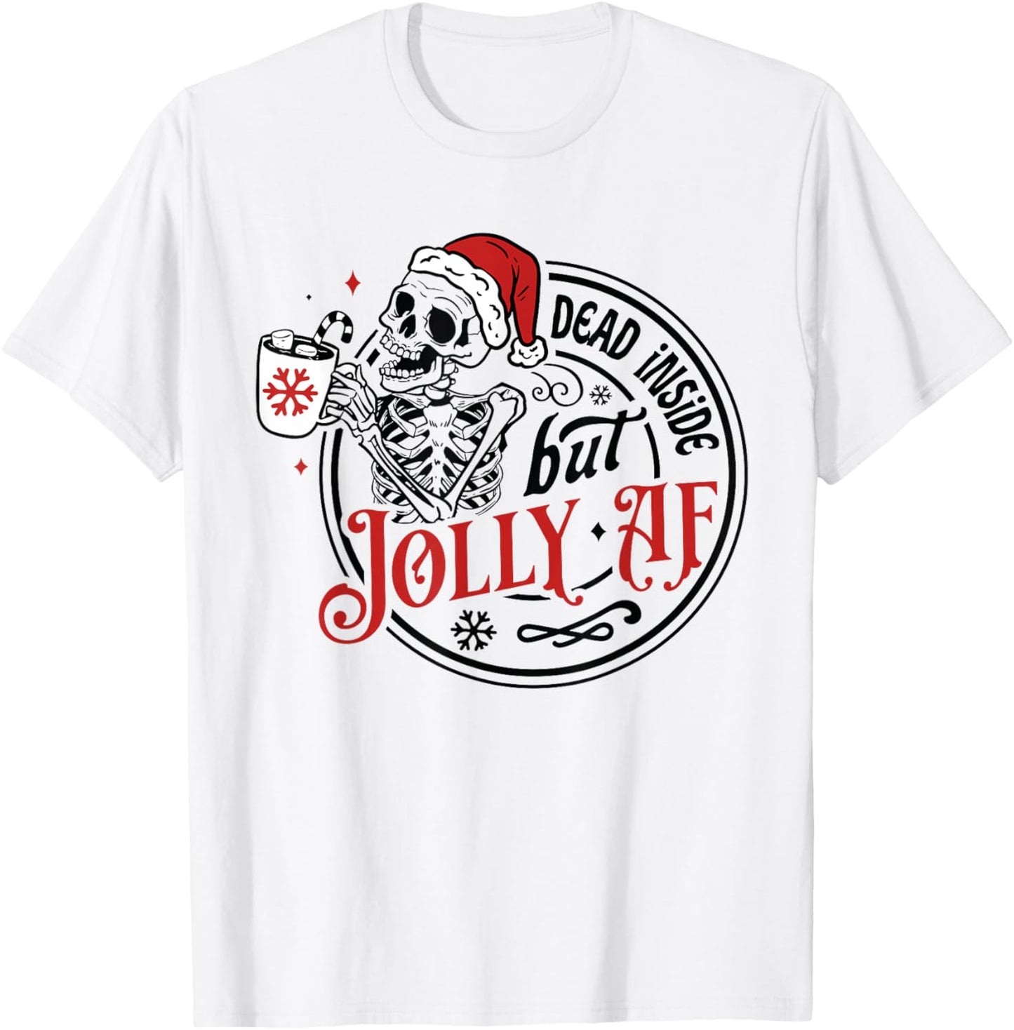 Retro Dead Inside But Jolly AF Skeleton Coffee Christmas T-Shirt - T-Shirt | White