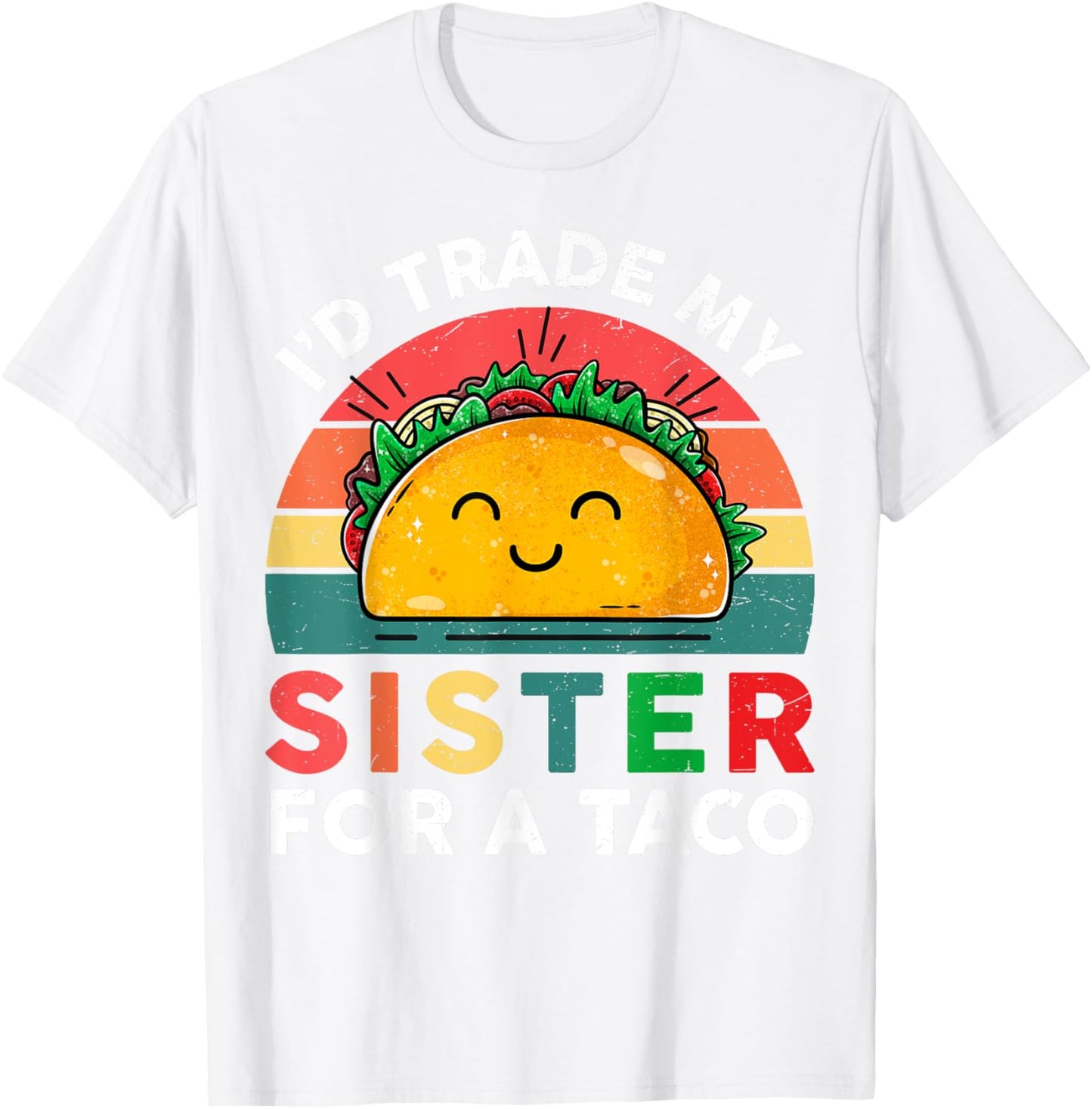 Id Trade My Sister For A Taco Kids Boys Funny T-Shirt - T-Shirt | White