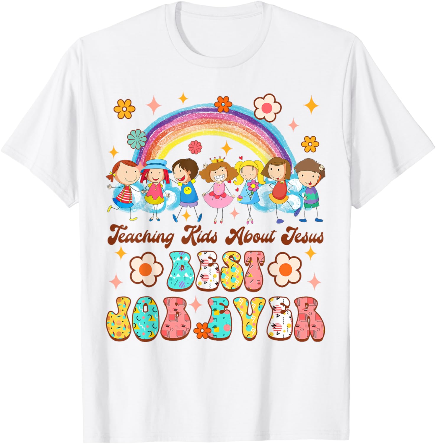 Children’s Ministry Teaching Kids About Jesus Best Job Ever T-Shirt - T-Shirt | White