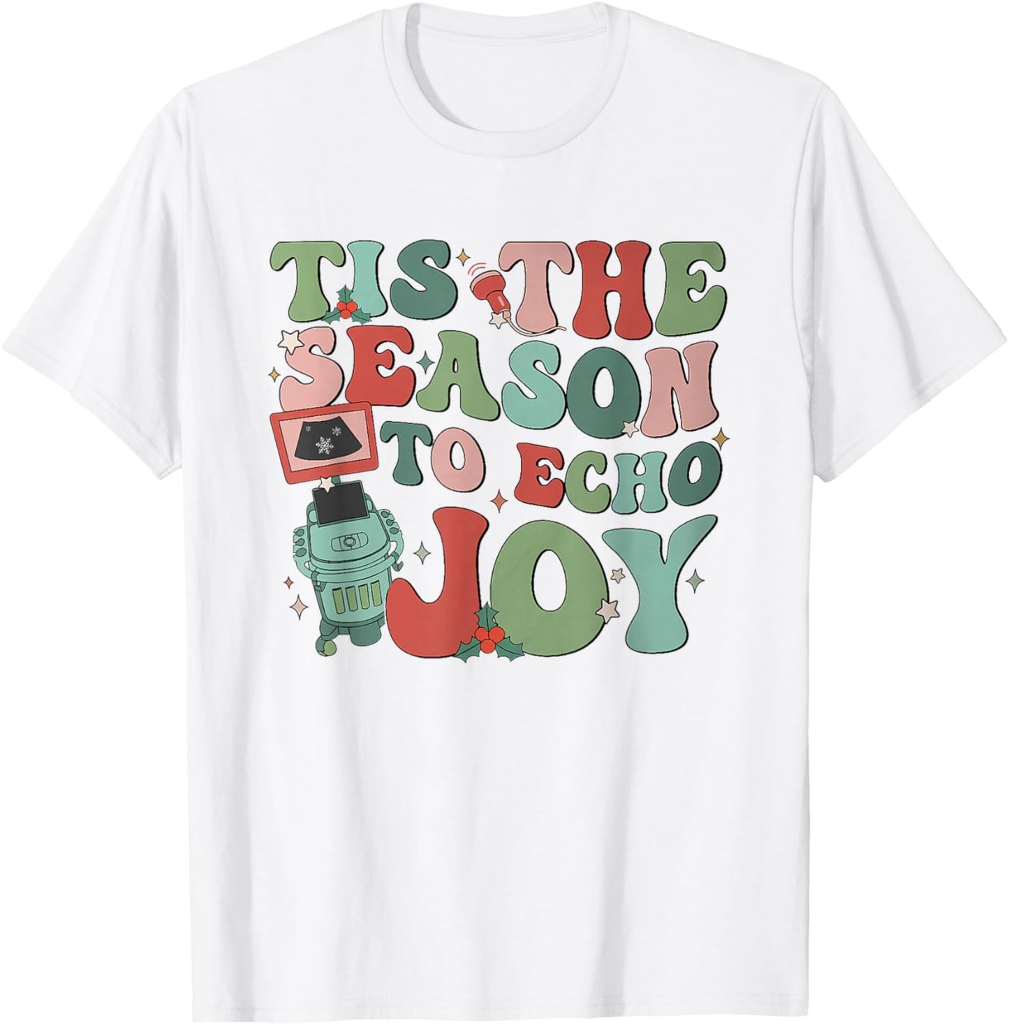 Women Retro Tis The Season To Echo Joy Sonographer Christmas T-Shirt - T-Shirt | White