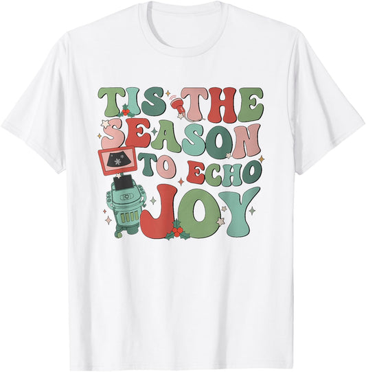 Women Retro Tis The Season To Echo Joy Sonographer Christmas T-Shirt - T-Shirt | White