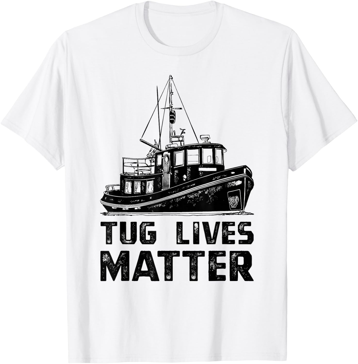 Funny Tugboat , Towboat Tug Matters Boat Apparel T-Shirt - T-Shirt | White