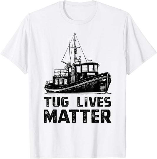 Funny Tugboat , Towboat Tug Matters Boat Apparel T-Shirt - T-Shirt | White