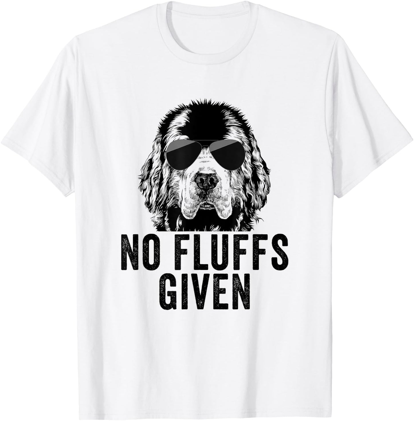 Funny No Fluffs Given Newfie Dog Mom Dad T-Shirt - T-Shirt | White