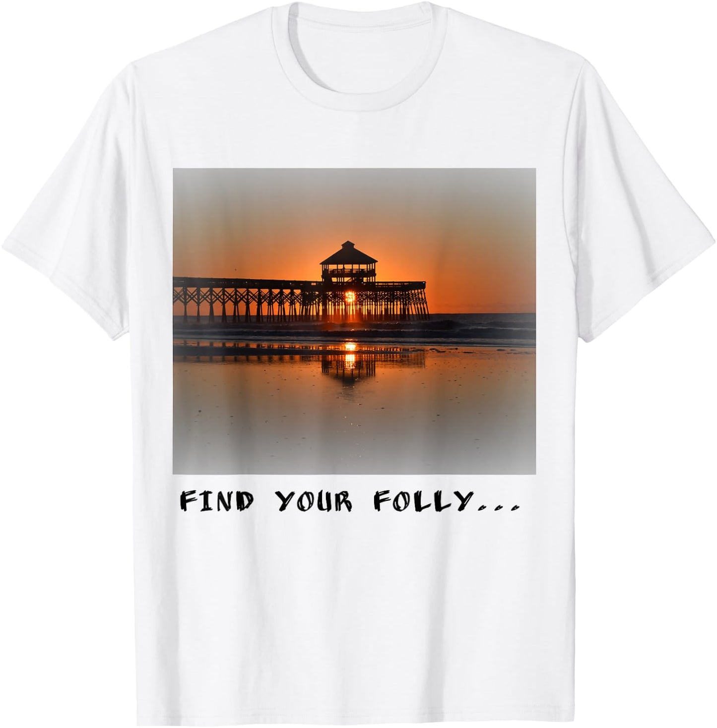 Folly Beach Pier "find Your Folly " T-Shirt - T-Shirt | White
