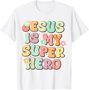 Jesus Is My Superhero Christian Religious T-Shirt - T-Shirt | White