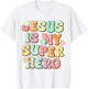 Jesus Is My Superhero Christian Religious T-Shirt - T-Shirt | White