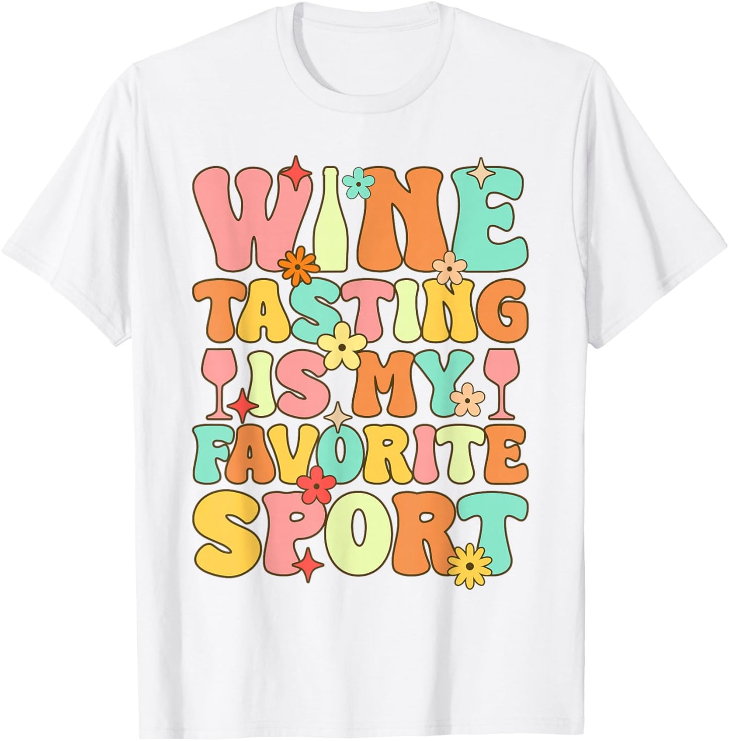 Wine Tasting Is My Favorite Sport Groovy Wine Drinking T-Shirt - T-Shirt | White