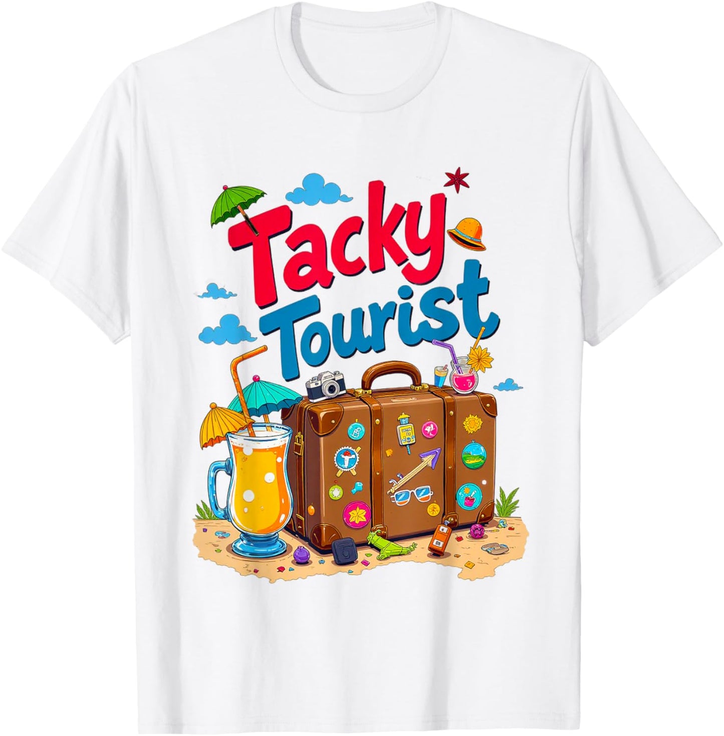 Tacky Tourist Day Outfit Tacky Tourist Costume Idea Tacky T-Shirt - T-Shirt | White