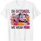 In October We Wear Pink School Bus Breast Cancer Awareness T-Shirt - T-Shirt | White