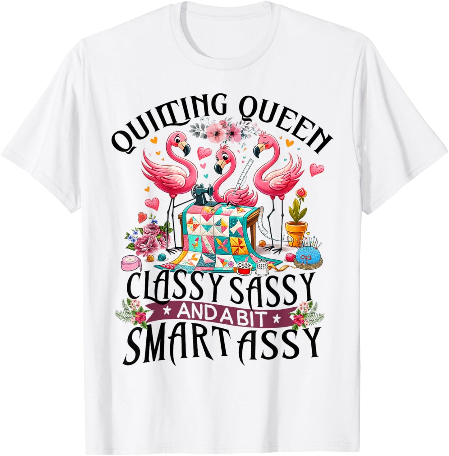 Funny Quilting Queen Cute Flamingo Quilter Sewing Sewer T-Shirt - T-Shirt | White
