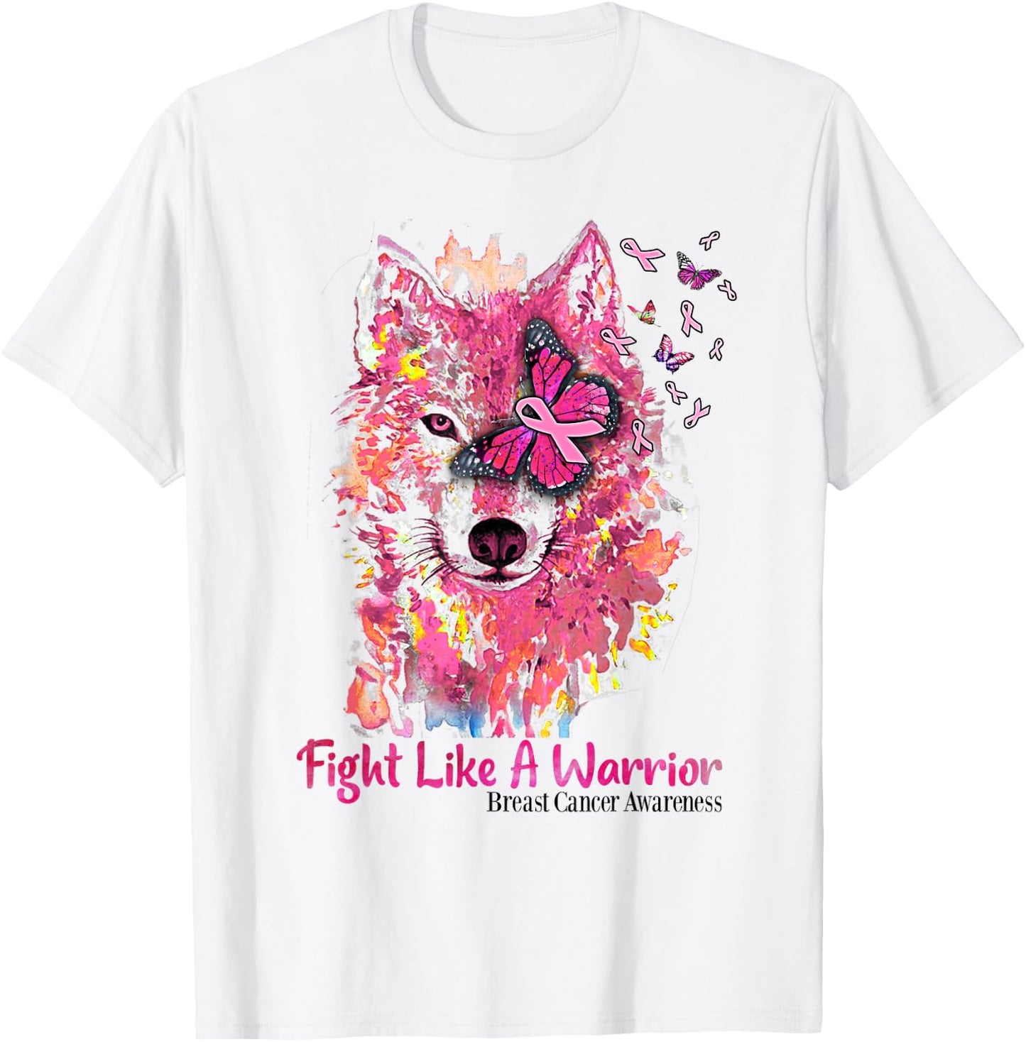 Fight Like A Warrior Wolf Breast Cancer Awareness T-Shirt - T-Shirt | White