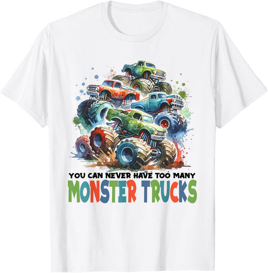 You Can Never Have Too Many Monster Trucks Boys Big Trucks T-Shirt - T-Shirt | White