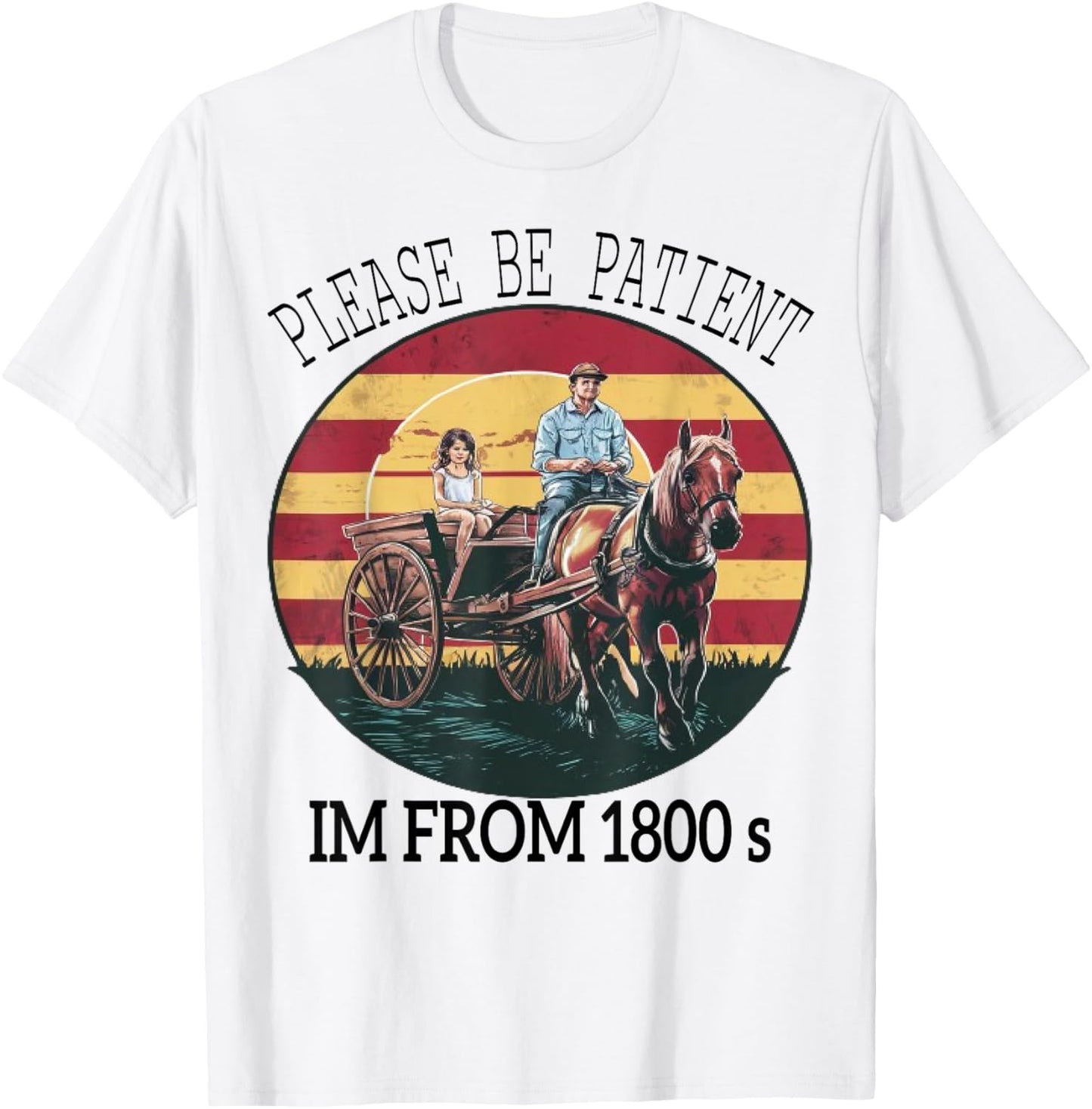 funny Please Be Patient I'm From The 1900s ,1880s Vintage T-Shirt - T-Shirt | White