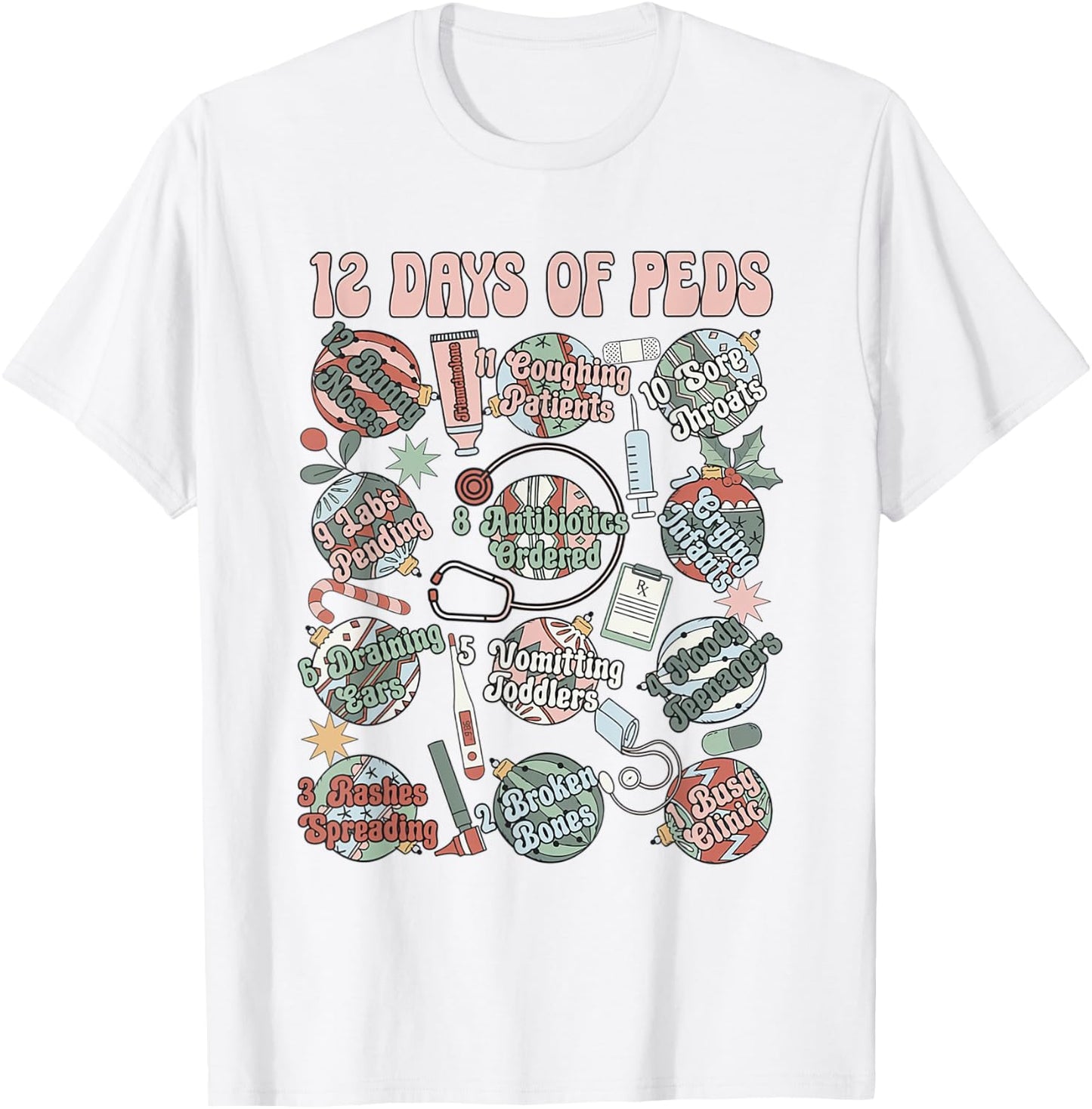 12 Days Of Peds Nurse Christmas Pediatrics Clinic Staff T-Shirt - T-Shirt | White