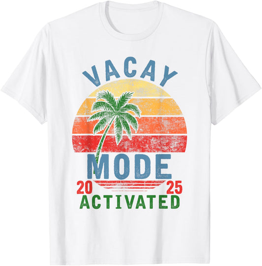 Vacay Mode Activated Vacation Summer Cruise Getaway Holiday T-Shirt - T-Shirt | White